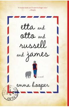 Etta and Otto and Russell and James - Emma Hooper