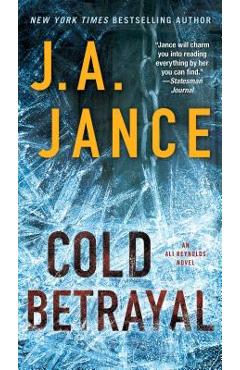 Cold Betrayal, 10: An Ali Reynolds Novel - J. A. Jance