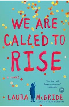 We Are Called to Rise - Laura Mcbride