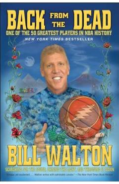 Back from the Dead - Bill Walton