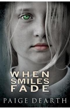 When Smiles Fade