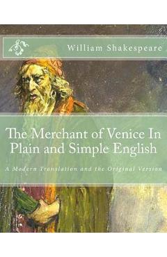 The Merchant of Venice In Plain and Simple English: A Modern Translation and the Original Version - Bookcaps