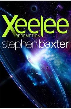 Xeelee: Redemption - Stephen Baxter