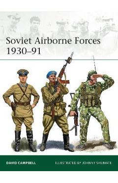 Soviet Airborne Forces 1930-91