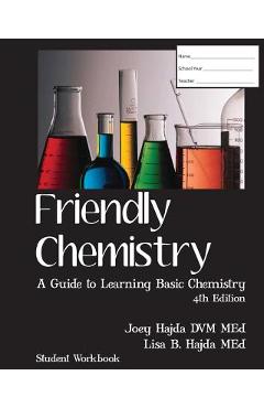 Friendly Chemistry Student Workbook - Lisa B. Hajda