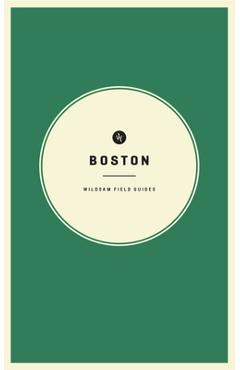 Wildsam Field Guides: Boston - Taylor Bruce