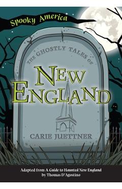 The ghostly tales of new england - carie juettner