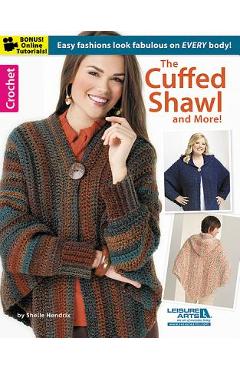 The Cuffed Shawl and More! - Shelle Hendrix