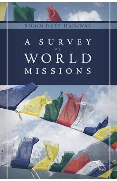 A Survey of World Missions - Robin Hadaway