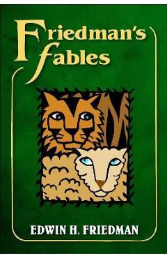 Friedman\'s Fables - Edwin H. Friedman
