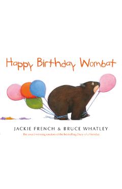 Happy Birthday Wombat - Jackie French