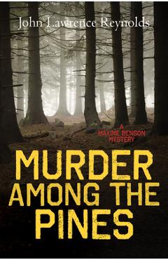 Murder Among the Pines - John Lawrence Reynolds