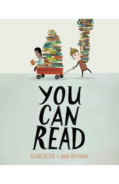 You Can Read - Helaine Becker