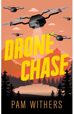 Drone Chase - Pam Withers