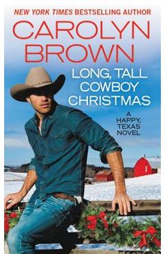 Long, Tall Cowboy Christmas - Carolyn Brown
