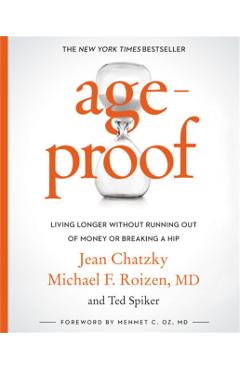 Ageproof: Living Longer Without Running Out of Money or Breaking a Hip - Jean Chatzky