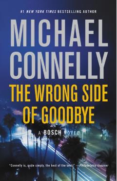 The Wrong Side of Goodbye - Michael Connelly