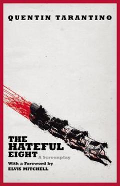 The Hateful Eight - Quentin Tarantino