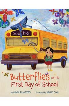 Butterflies on the First Day of School - Annie Silvestro