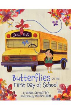 Butterflies on the First Day of School - Annie Silvestro