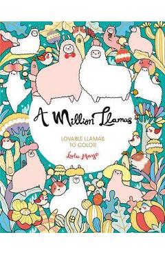 A Million Llamas: Lovable Llamas to Color - Lulu Mayo