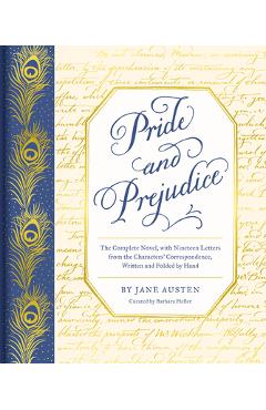 Pride and Prejudice: The Complete Novel, with Nineteen Letters from the Characters\' Correspondence, Written and Folded by Hand - Jane Austen