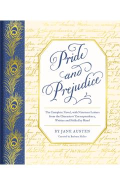 Pride and Prejudice: The Complete Novel, with Nineteen Letters from the Characters' Correspondence, Written and Folded by Hand - Jane Austen
