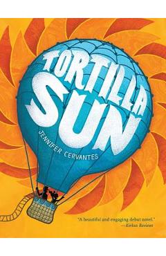 Tortilla Sun - Jennifer Cervantes