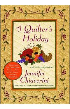 A Quilter\'s Holiday - Jennifer Chiaverini