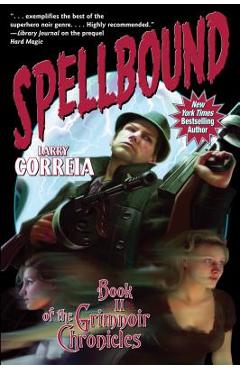 Spellbound - Larry Correia