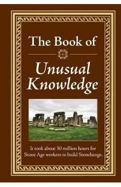 The Book of Unusual Knowledge - Publications International Ltd