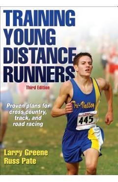 Training Young Distance Runners - Larry Greene