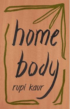 Home Body - Rupi Kaur