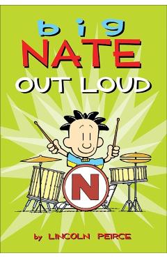 Big Nate Out Loud, 2 - Lincoln Peirce
