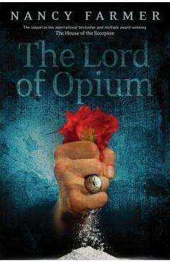 The Lord of Opium - Nancy Farmer