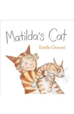 Matilda\'s Cat - Emily Gravett