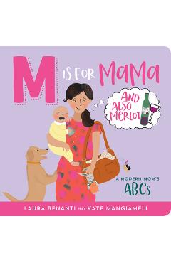 M Is for Mama (and Also Merlot): A Modern Mom\'s ABCs - Inc Peter Pauper Press