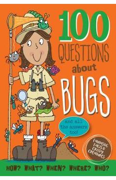 100 Questions about Bugs - Inc Peter Pauper Press