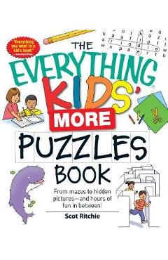The Everything Kids\' More Puzzles Book - Scot Ritchie