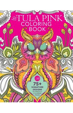 The Tula Pink Coloring Book - Tula Pink