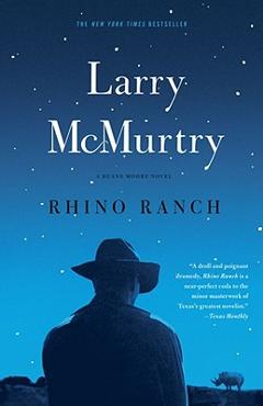Rhino Ranch - Larry Mcmurtry