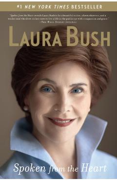 Spoken from the Heart - Laura Bush