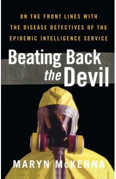 Beating Back the Devil - Maryn Mckenna