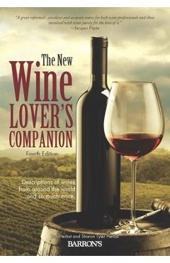 The New Wine Lover\'s Companion: Descriptions of Wines from Around the World - Ron Herbst