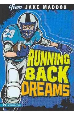 Jake Maddox: Running Back Dreams - Jake Maddox