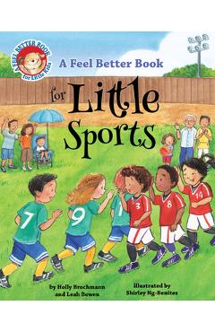 A Feel Better Book for Little Sports - Leah Bowen