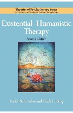 Existential-Humanistic Therapy - Kirk J. Schneider