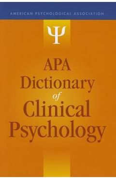 APA Dictionary of Clinical Psychology - Gary R. Vandenbos