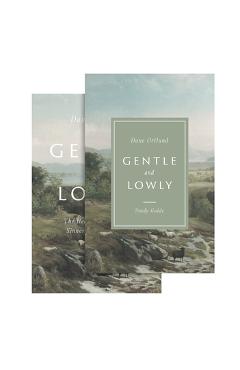 Gentle and Lowly (Book and Study Guide) - Dane C. Ortlund