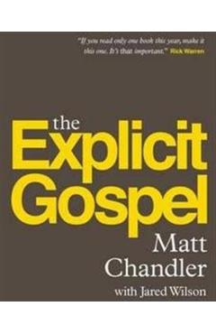 The Explicit Gospel - Matt Chandler - Imagine 1